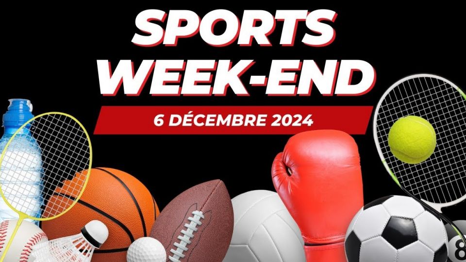 Sports week-end du 6 décembre 2024