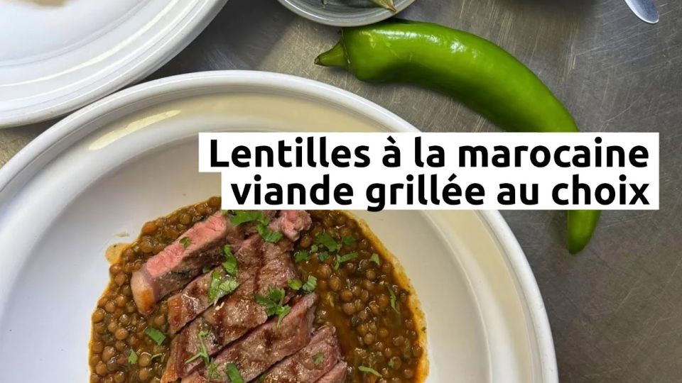 A feu doux : Miel & Safran #3 Lentilles à la marocaine, viande grillée au choix