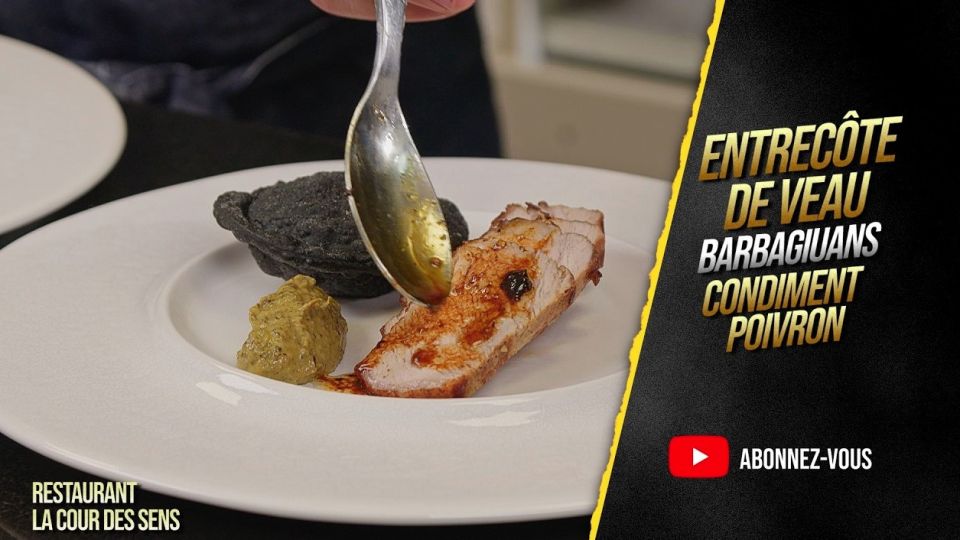 A feu doux : La cour des sens #4 Entrecôte de veau, barbagiuans et condiment poivron