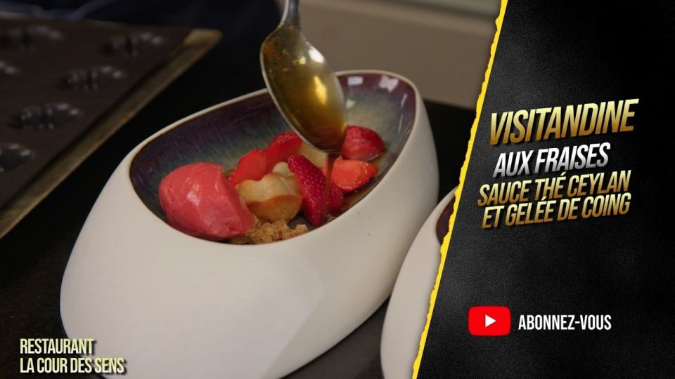 A feu doux : La cour des sens #5 Visitandine aux fraises, sauce thé Ceylan et gelée de coing