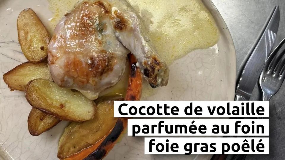 A feu doux : Au Bon Gîte #04 Cocotte de volaille parfumée au foin, foie gras poêlé