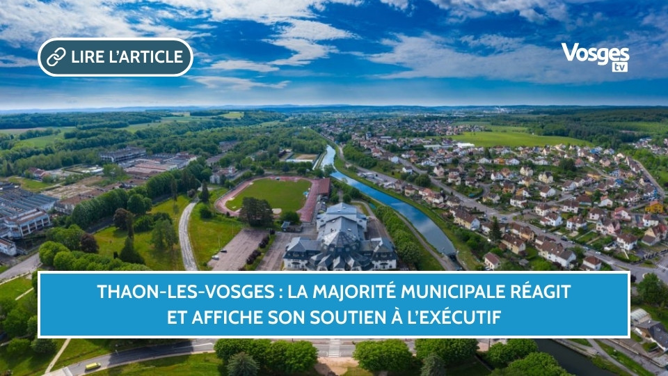 Thaon-les-Vosges : la majorité municipale réagit et affiche son soutien à l’exécutif
