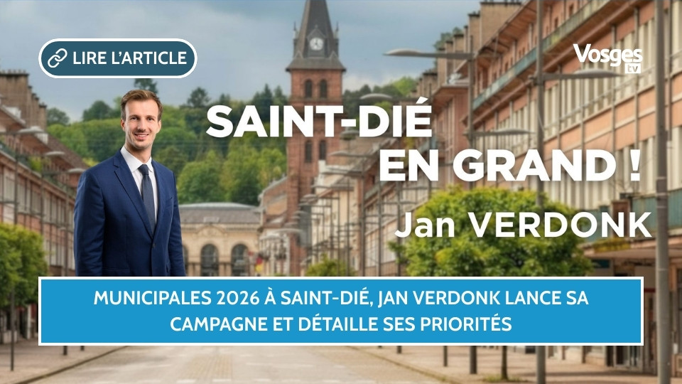 Municipales 2026 à Saint-Dié, Jan Verdonk lance sa campagne et détaille ses priorités