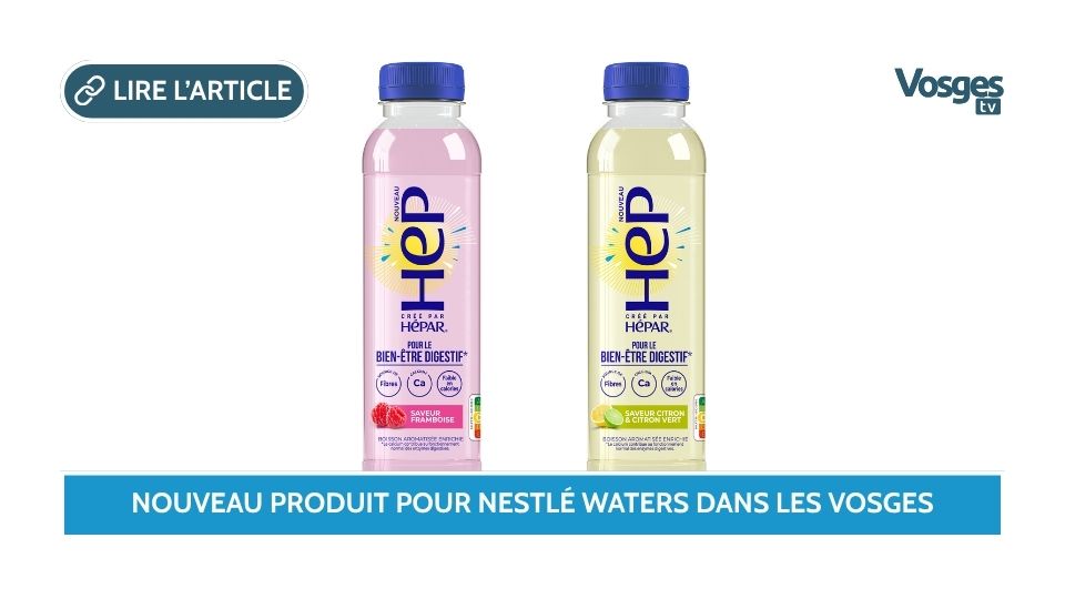 Nouveau produit pour la marque Nestlé Waters dans les Vosges