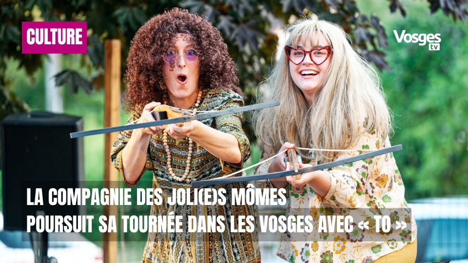 La Compagnie des Joli(e)s Mômes poursuit sa tournée dans les Vosges avec « To »