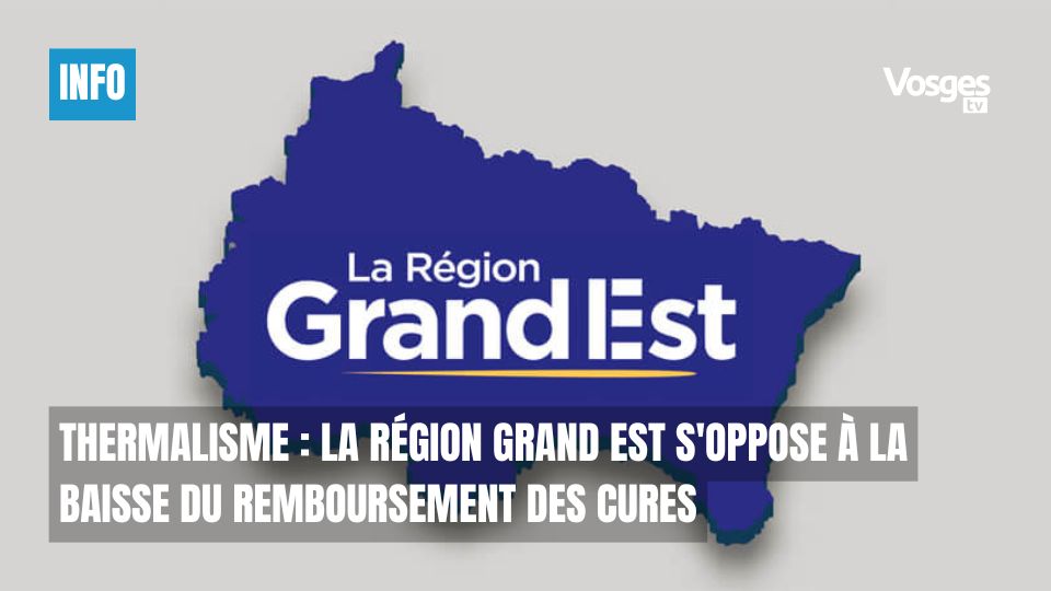 Thermalisme : la Région Grand Est s'oppose fermement à la baisse du remboursement des cures