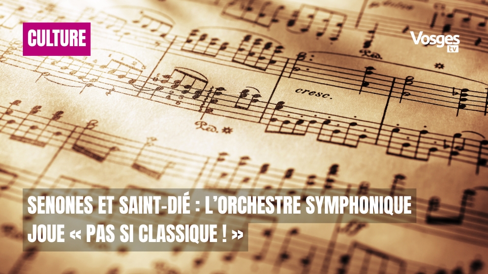 Senones et Saint-Dié : l’Orchestre symphonique joue « Pas si classique ! »