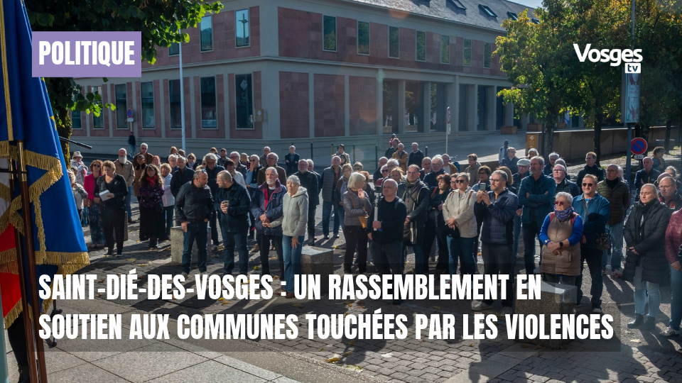 Saint-Dié-des-Vosges : un rassemblement en soutien aux communes touchées par les violences